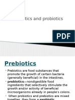 Prebiotics and Probiotics (1