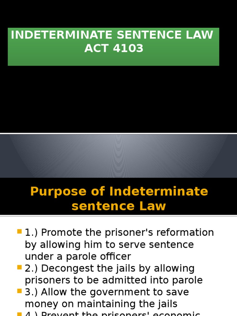 Indeterminate Sentence Law 1 Parole Sentence (Law)