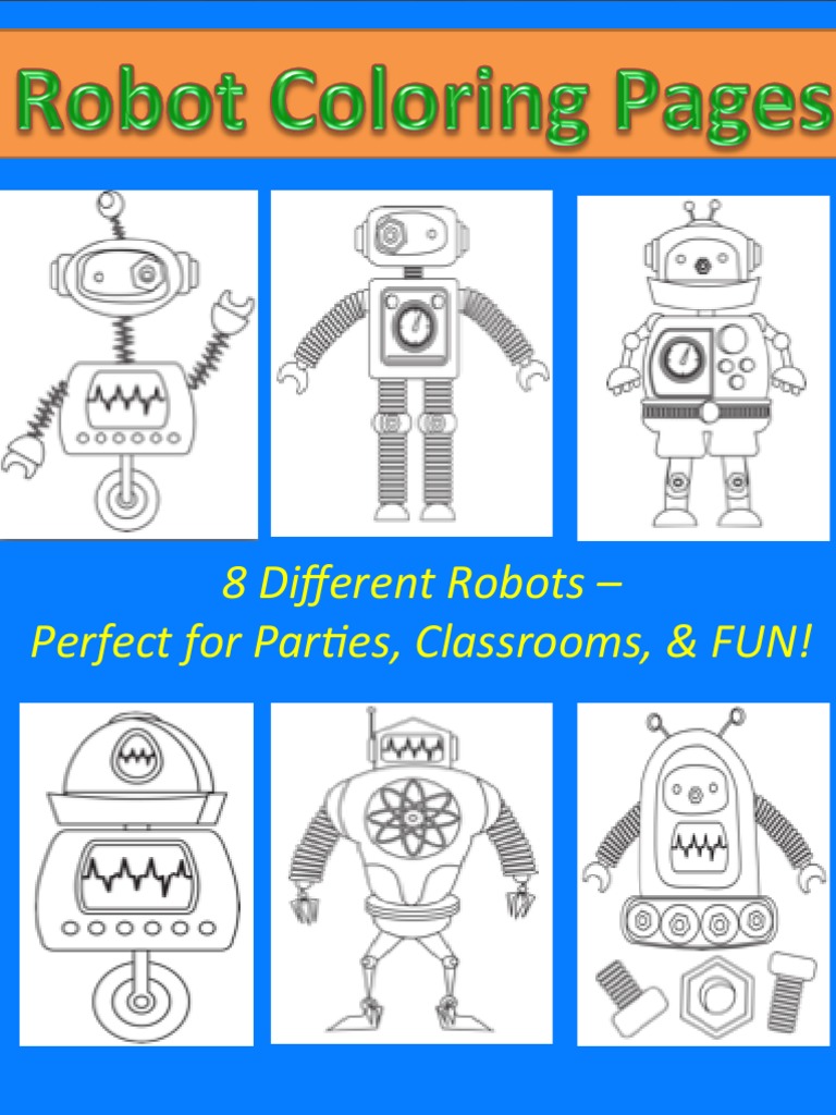 8 Different Robots - Perfect For Par3es, Classrooms, & FUN! | PDF ...