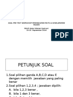 Soal Pre Test Workshop Peningkatan Mutu &