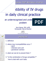 Incompatibility of IV Drugs in Daily Clinical Practice: EAHP Congress 2007 Bordeaux, France