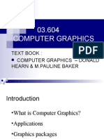 03.604 Computer Graphics: Text Book: Computer Graphics - Donald Hearn & M.Pauline Baker