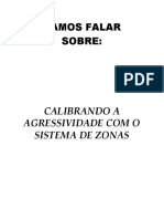 Calibrando a Agressividade Com o Sistema de Zonas