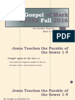 The Parables Part 1 and 2 Gospel of Mark 4.1 - 34 NT352 Fall 2016