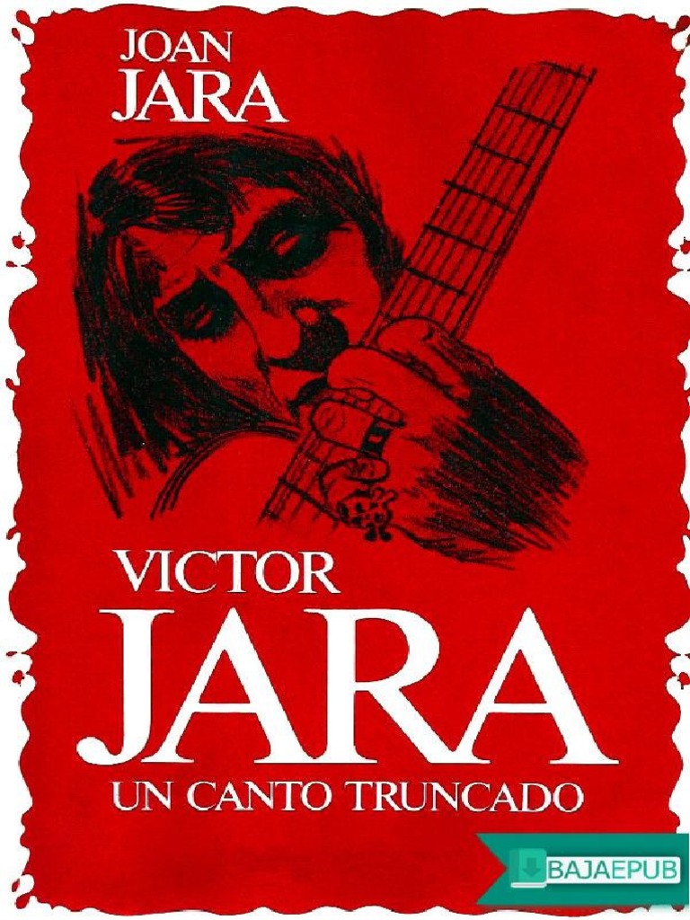 JARA Joan - Victor Un Canto Truncado PDF | PDF