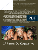 Cultura e crenças dos povos indígenas Kagwahiva