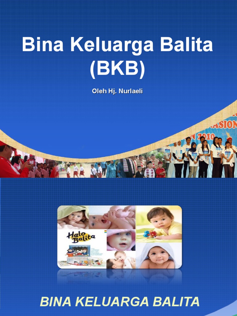 Pembinaan Keluarga Balita (BKB) | PDF | Kesehatan Holistik