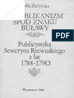 Republikanizm Spod Znaku Buławy Publicystyka Seweryna Rzewuskiego Z Lat 1788-1790 PDF