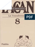 8- Lacan, Jacques - Seminario VIII - La Transferencia - Ed. Paidós