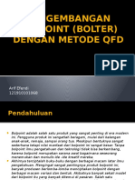 Pengembangan Bolpoint (Bolter) Dengan Metode QFD