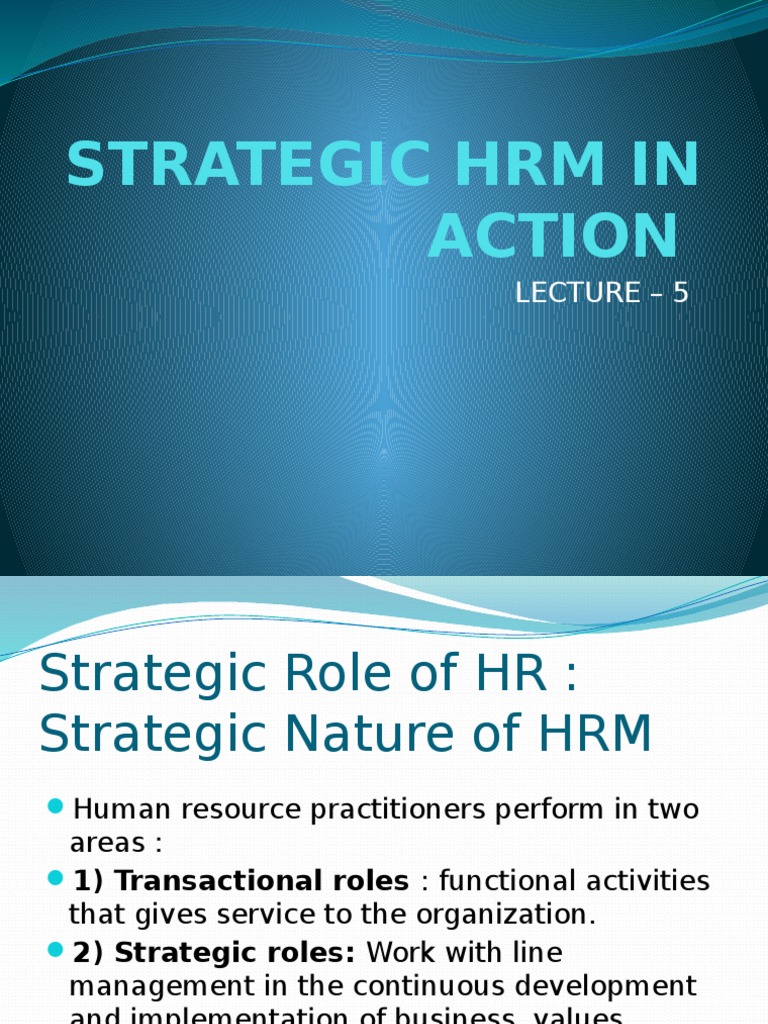 Strategic HRM: Roles and Impacts | PDF | Strategic Management | Human ...