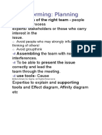 Brainstorming: Planning: Selection of The Right Team - People