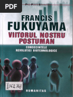 Francis Fukuyama - Viitorul Nostru Postuman