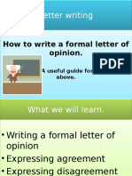 Letter Writing: How To Write A Formal Letter of Opinion. How To Write A Formal Letter of Opinion