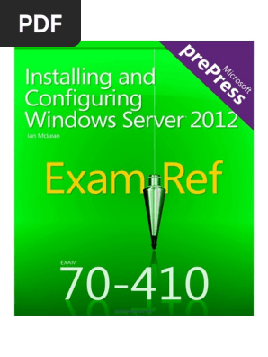 Exam Ref 70 410 Installing And Configuring Windows Server 12v1 Pdf Operating System Operating System Families