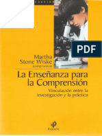 La Enseñanza para La Comprensión. Vinculación Entre La Investigación y La Práctica