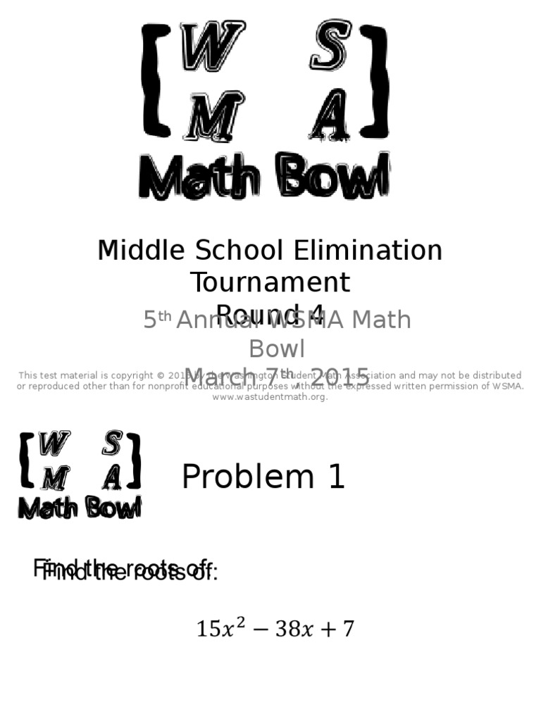 Middle School Elimination Tournament Round 4: 5 Annual WSMA Math Bowl ...