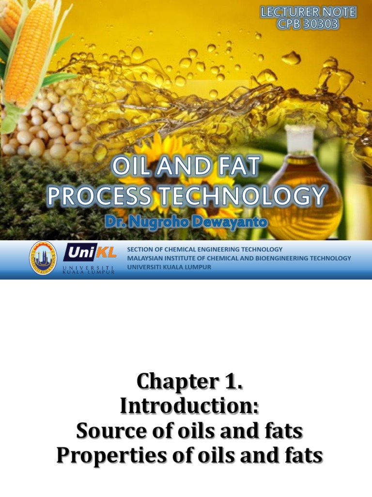 Oils and Fats Processing Technology Lecture Note PDF Fatty Acid Fat