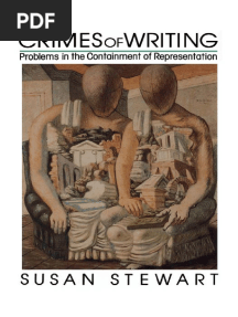 Susan Stewart-Crimes of Writing - Problems in The Containment of Representation (1991)