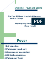 Common Symptoms---Fever and Edema