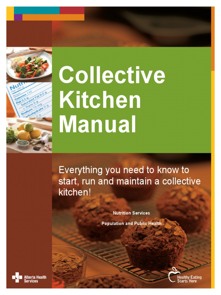 Collective Kitchen Manual Everything you need to know to start, run and maintain a collective