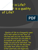 What Is Life? 2. What Is A Quality of Life?