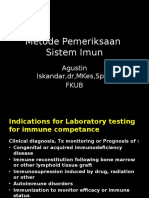 Metode Pemeriksaan Sistem Imun: Agustin Iskandar, DR, Mkes, SPPK Fkub