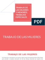 Trabajo de Las Mujeres y Menores, Trabajos Especiales