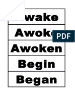 Awake Awoke Awoken Begin Began