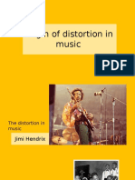 Origin of Distortion in the Music