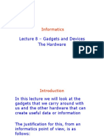 Informatics: Lecture 8 - Gadgets and Devices The Hardware