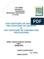 The Coifficent of Discharge, The Coifficent of Velocity & The Coifficent of Contraction Calculations