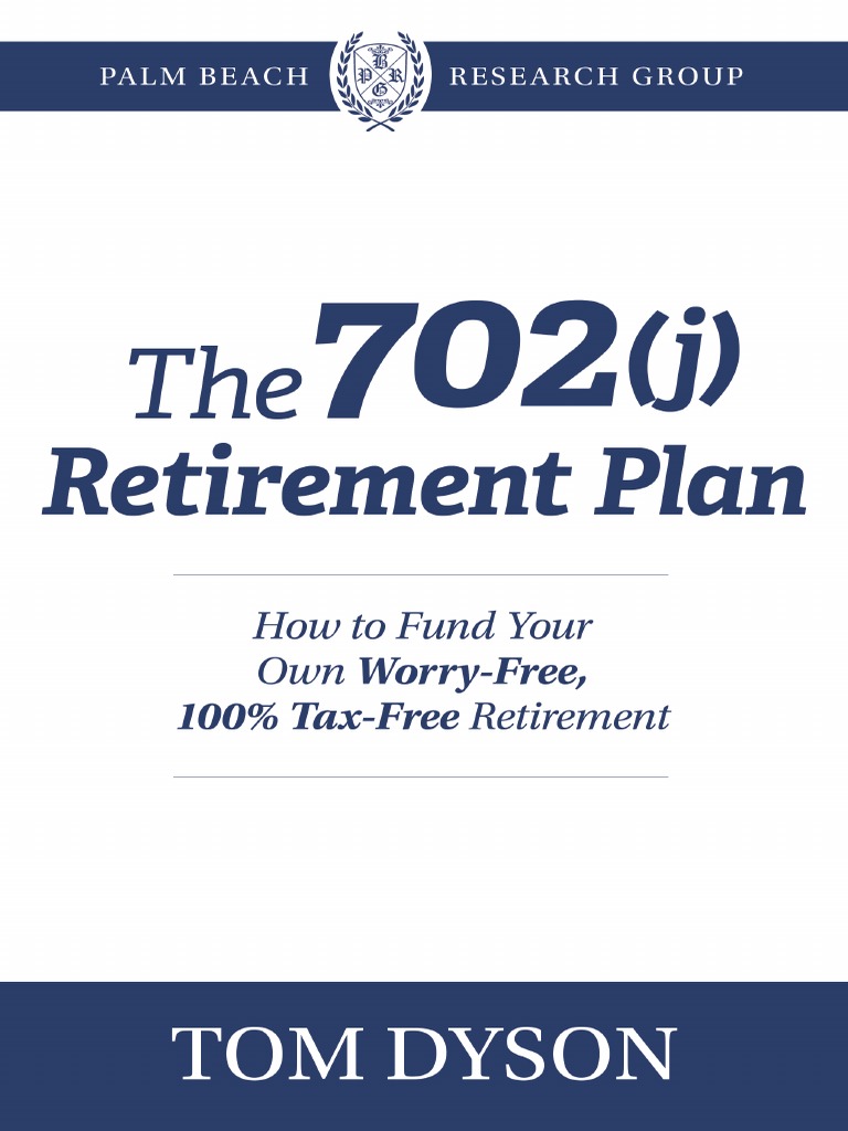 The 702j Retirement Plan PBRG | PDF | Life Insurance | Insurance