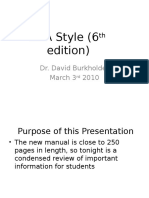 APA Style (6 Edition) : Dr. David Burkholder March 3 2010