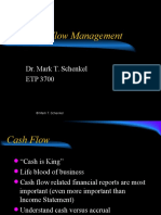 Cash Flow Management: Dr. Mark T. Schenkel ETP 3700