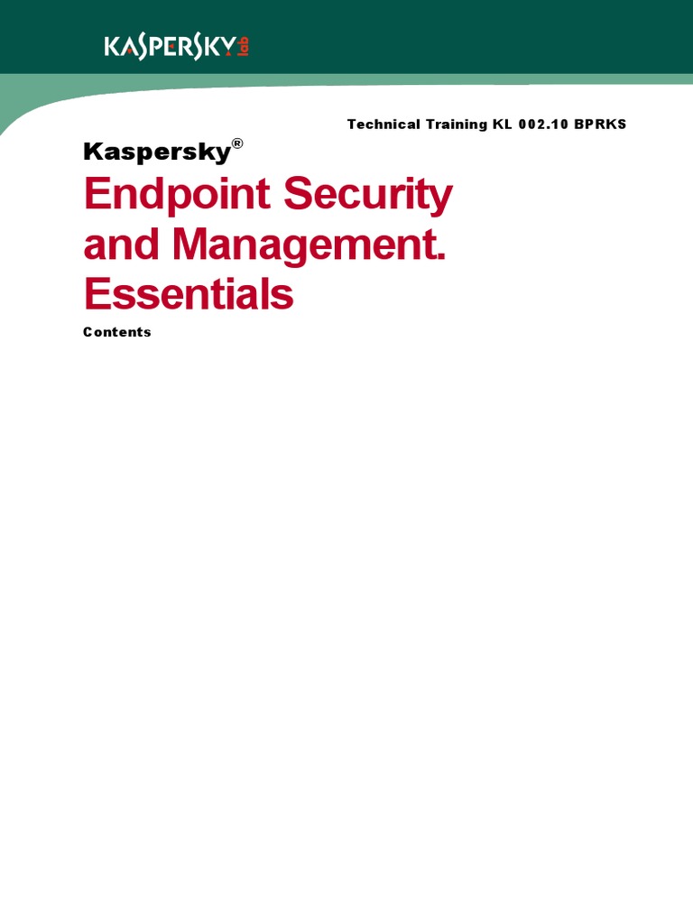 Endpoint Security and Management. Essentials: Kaspersky | PDF