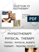 Introduction To Physiotherapy: Prepared By, Dr. Sonia Bhatia (P.T.)