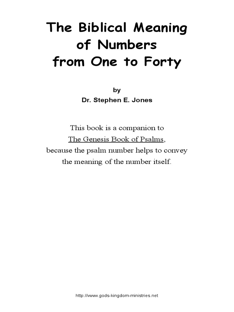 Biblical Meaning of Numbers From One To Forty by Dr. Stephen E. Jones PDF