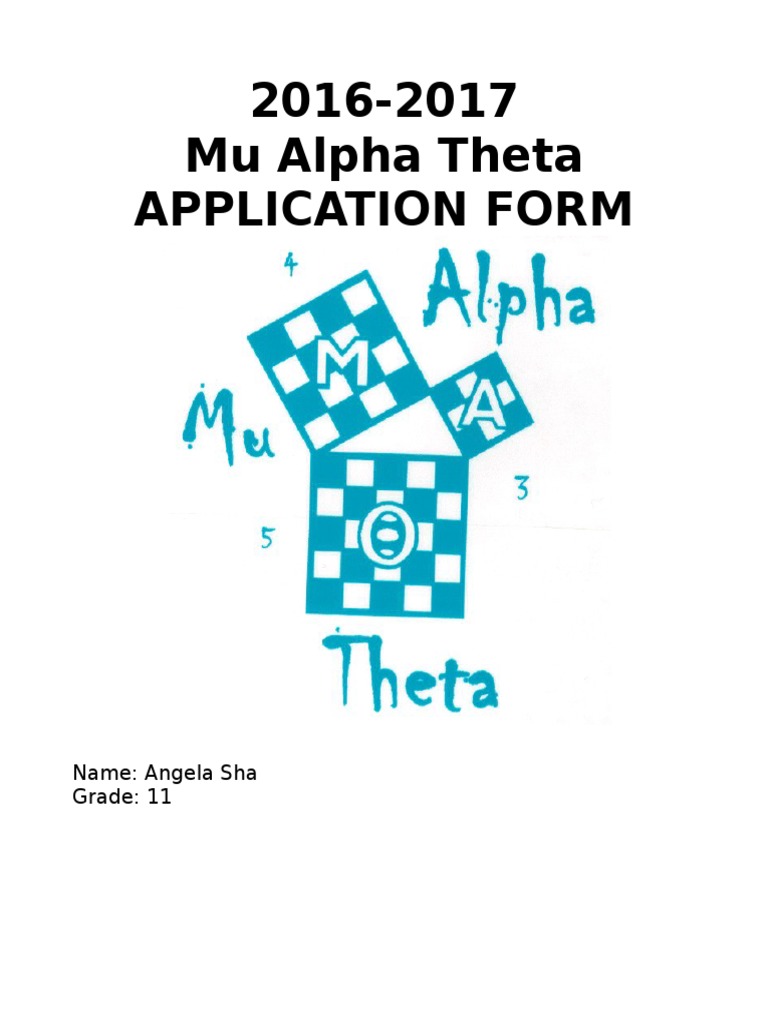 2016-2017 Mu Alpha Theta Application Form: Name: Angela Sha Grade: 11 | PDF