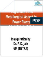 Programme Title: Metallurgical Aspect in Power Plants: Inauguration by Dr. P. K. Jain GM (Netra)