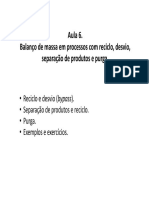 Aula 6. Balanço de massa em processos com reciclo, desvio e purga.pdf