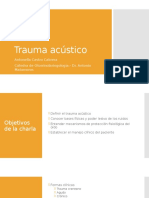 Trauma Acústico: Antonella Castro Cabrera Cátedra de Otorrinolaringología.-Dr. Antonio Matamoros