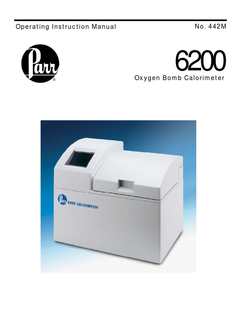 Operating a Bomb Calorimeter A Comprehensive Guide to the Parr 6200