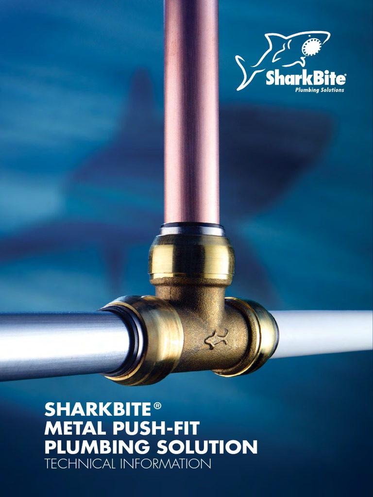 Sharkbite® Metal PushFit Plumbing Solution Technical Information