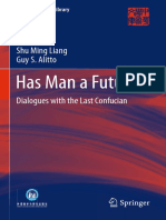 (China Academic Library) Shu Ming Liang, Guy S. Alitto (Auth.)-Has Man a Future__ Dialogues With the Last Confucian-Springer-Verlag Berlin Heidelberg (2013)