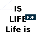 IS Life Life Is