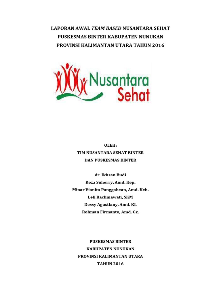 Laporan Awal Nusantara Sehat Kalimantan Aja