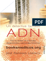 Un Detective Llamado ADN - Tras Las Huellas de Criminales, Desaparecidos y Personajes Historicos LORENTE 2004 PDF