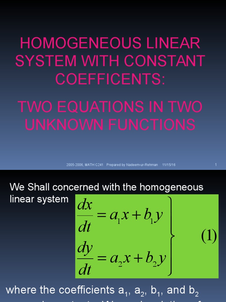 Homogeneous Linear System With Constant Coefficents: Two Equations in ...