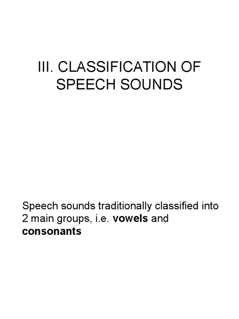 3 - Classification of Speech Sounds | PDF